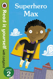 Superhero Max- Read it Yourself with Ladybird