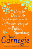 How to Develop Self-confidence and Influence People by Public Speaking