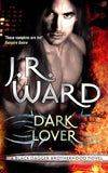 Dark Lover: Number 1 in series (Black Dagger Brotherhood)
