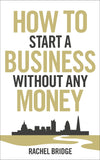 How To Start a Busines Without Any Money