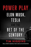 Power Play Elon Musk, Tesla and the bet of the century