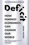 Deficit: How Feminist Economics Can Change Our World