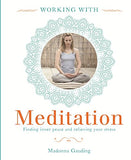 Working With: Meditation