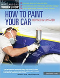 How to Paint Your Car - Revised and Updated