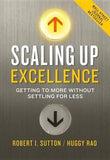 Scaling Up Excellence - Getting to More Without Settling for Less
