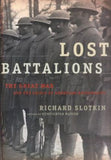 Lost Battalions - The Great War and the Crisis of American Nationality