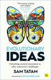 Evolutionary Ideas - Unlocking Ancient Innovation to Solve Tomorrow's Challenges