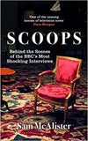 Scoops - Behind the Scenes of the BBC's Most Shocking Interviews
