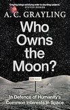 Who Owns the Moon? - In Defence of Humanity's Common Interests in Space