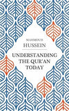 Understanding the Qur'an Today