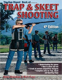 The Gun Digest Book of Trap and Skeet Shooting