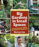 Big Gardens in Small Spaces - Out-of-the-box Advice for Boxed-in Gardeners