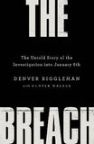 The Breach - The Untold Story of the Investigation Into January 6th