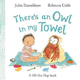 There's an Owl in My Towel: A lift-the-flap