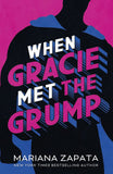 When Gracie Met the Grump - From the Author of the Sensational TikTok Hit, from LUKOV with LOVE, and the Queen of the Slow-Burn Romance!