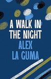 A Walk in the Night