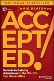 Accepted! - Secrets to Gaining Admission to the World's Top Universities