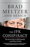 The JFK Conspiracy - The Secret Plot to Kill Kennedy-and Why It Failed