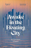 Awake in the Floating City