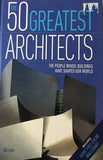 THE 50 GREATEST ARCHITECTS