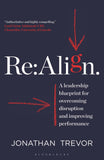 Re:Align - A Leadership Blueprint for Overcoming Disruption and Improving Performance