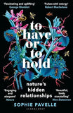 To Have or To Hold