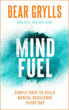 Mind Fuel - Simple Ways to Build Mental Resilience Every Day