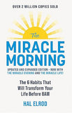 The Miracle Morning - The 6 Habits That Will Transform Your Life Before 8Am