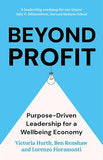 Beyond Profit: Purpose-Driven Leadership for a Wellbeing Economy