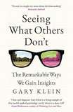 Seeing What Others Don't