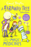The Land of Magic Medicines: A Faraway Tree Adventure (Blyton Young Readers)