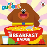 Hey Duggee: the Breakfast Badge