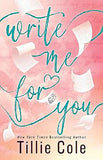 Write Me For You: A Powerful Story of First Love and Facing Fate