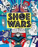 Shoe Wars the laugh-out loud, packed-with-pictures adventure from the creator of Tom Gates