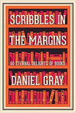 Scribbles in the Margins - 50 Eternal Delights of Books