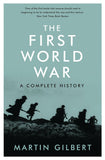 The First World War: A Complete History