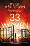 33 Women: A gripping new thriller about the power of women, and the lengths they will go to when pushed...