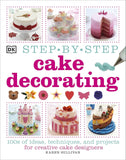 Step-By-Step Cake Decorating
