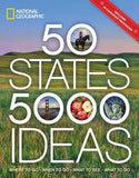 50 States, 5,000 Ideas - Where to Go, When to Go, What to See, What to Do
