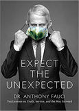 Expect the Unexpected: Ten Lessons on Truth, Service, and the Way Forward