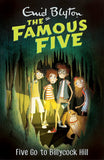 Famous Five: Five Go to Billycock Hill - Book 16