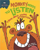 Behaviour Matters: Monkey Needs to Listen - a Book about Paying Attention