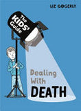 Dealing with Death (The Kids' Guide)