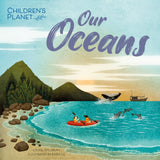 Our Oceans (Children's Planet)
