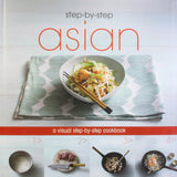 Asian: A Visual Step-by-step Cookbook