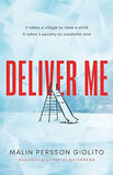 Deliver Me