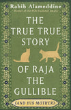 The True True Story of Raja the Gullible
