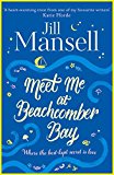 Meet Me At Beachcomber Bay: The Feel-good Bestseller You Have To Read This Summer