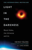 Light in the Darkness - Unveiling the Secrets of Black Holes and the Nature of the Human Spirit