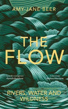 The Flow - Rivers, Water and Wildness